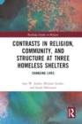 Image for Contrasts in Religion, Community, and Structure at Three Homeless Shelters