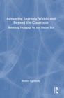 Image for Advancing Learning Within and Beyond the Classroom