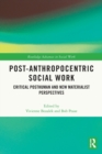 Image for Post-Anthropocentric Social Work
