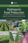 Image for Hydroponic food production  : a definitive guidebook for the advanced home gardener and the commercial hydroponic grower