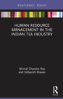 Image for Human Resource Management in the Indian Tea Industry