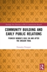 Image for Community building and early public relations  : pioneer women&#39;s role on and after the Oregon trail