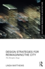 Image for Design Strategies for Reimagining the City