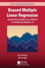 Image for Beyond Multiple Linear Regression : Applied Generalized Linear Models And Multilevel Models in R