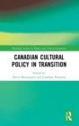Image for Canadian Cultural Policy in Transition