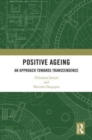 Image for Positive ageing  : an approach towards transcendence