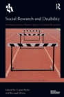 Image for Social research and disability  : developing inclusive research spaces for disabled researchers