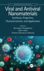 Image for Viral and antiviral nanomaterials  : synthesis, properties, characterization, and application