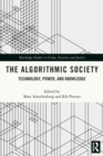Image for The Algorithmic Society  : technology, power, and knowledge