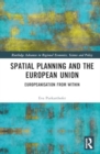 Image for Spatial Planning and the European Union