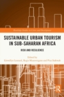 Image for Sustainable Urban Tourism in Sub-Saharan Africa
