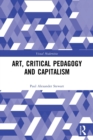 Image for Art, critical pedagogy and capitalism
