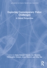 Image for Exploring contemporary policing challenges  : a global perspective