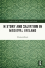 Image for History and salvation in medieval Ireland