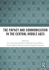 Image for The Papacy and Communication in the Central Middle Ages