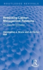Image for Rethinking labour-management relations  : the case for arbitration