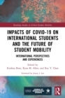 Image for Impacts of COVID-19 on International Students and the Future of Student Mobility