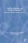 Image for Culture, Diversity and Health in Australia