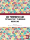 Image for New Perspectives on 20th Century European Retailing