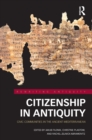 Image for Citizenship in antiquity  : civic communities in the ancient Mediterranean