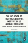 Image for The Influence of the Foreign Service Institute on US Language Education