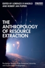 Image for The Anthropology of Resource Extraction
