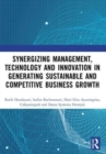 Image for Synergizing management, technology and innovation in generating sustainable and competitive business growth  : proceedings of the International Conference on Sustainable Collaboration in Business, In