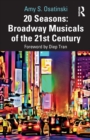 Image for 20 Seasons: Broadway Musicals of the 21st Century
