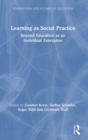Image for Learning as social practice  : beyond education as an individual enterprise