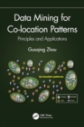 Image for Data Mining for Co-location Patterns : Principles and Applications