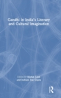Image for Gandhi in India’s Literary and Cultural Imagination