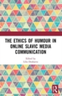 Image for The Ethics of Humour in Online Slavic Media Communication
