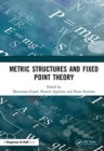 Image for Metric Structures and Fixed Point Theory