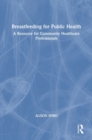 Image for Breastfeeding for Public Health