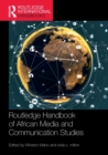 Image for Routledge handbook of African media and communication studies