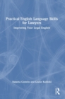 Image for Practical English language skills for lawyers  : improving your legal English