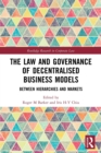 Image for The Law and Governance of Decentralised Business Models