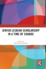 Image for Jewish Lesbian Scholarship in a Time of Change