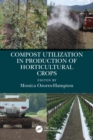 Image for Compost utilization in production of horticultural crops