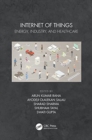 Image for Internet of things  : energy, industry, and healthcare