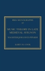 Image for Music Theory in Late Medieval Avignon