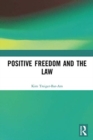 Image for Positive Freedom and the Law