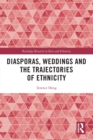 Image for Diasporas, weddings and the trajectories of ethnicity
