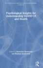 Image for Psychological insights for understanding COVID-19 and health