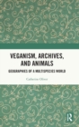 Image for Veganism, Archives, and Animals