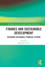 Image for Finance and sustainable development  : designing sustainable financial systems