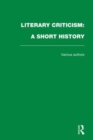 Image for Literary criticism  : a short history