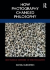 Image for How Photography Changed Philosophy
