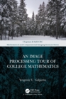 Image for An Image Processing Tour of College Mathematics