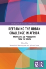 Image for Reframing the Urban Challenge in Africa